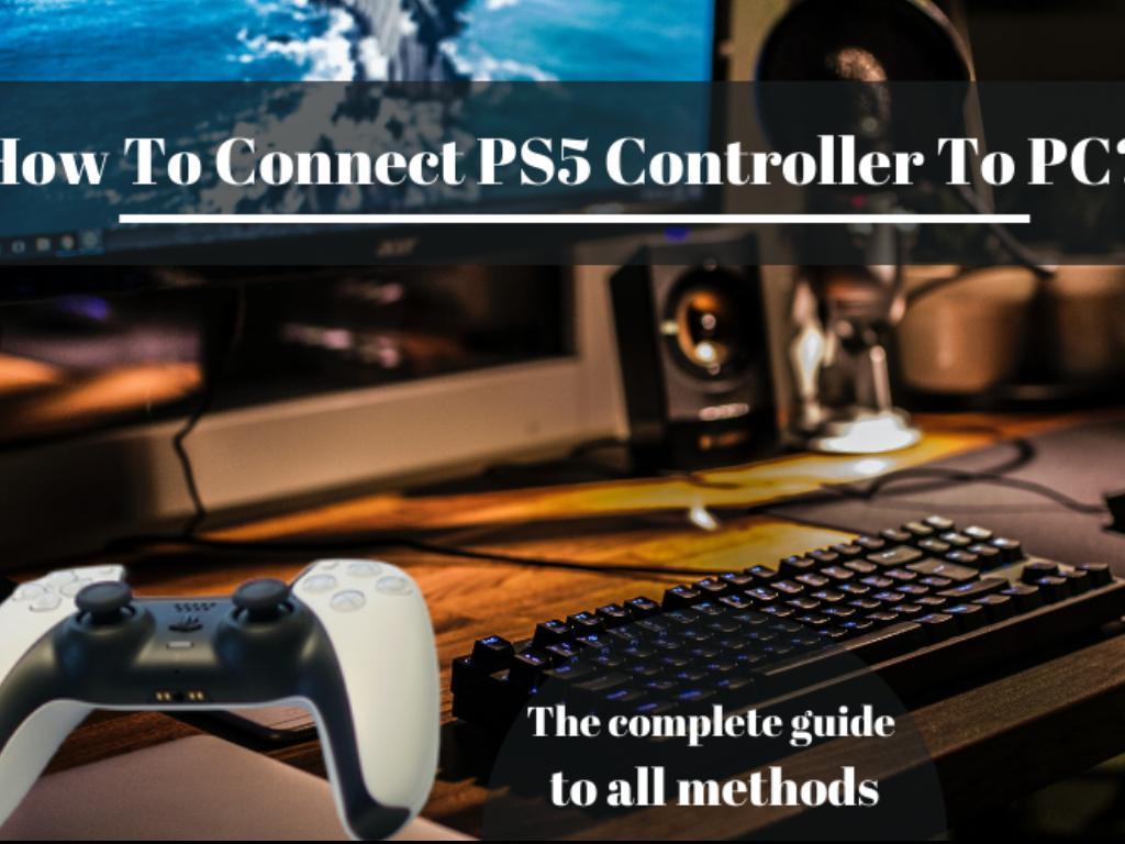 How Do I Connect My PS5 Controller To My Computer By How Do I Connect My PS5 Controller To My Computer By